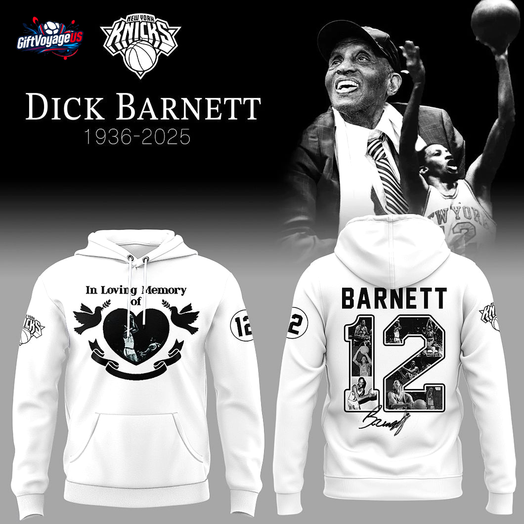 Knicks In Loving Memory of Dick Barnett 1936 - 2025 Hoodie Knicks In Loving Memory of Dick Barnett 1936 - 2025 Hoodie