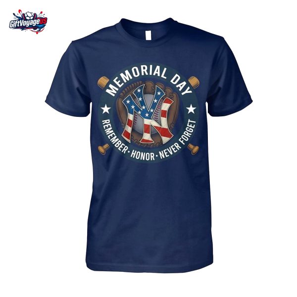 Memorial Day Remember Honor Never Forget New York Yankees T-Shirt