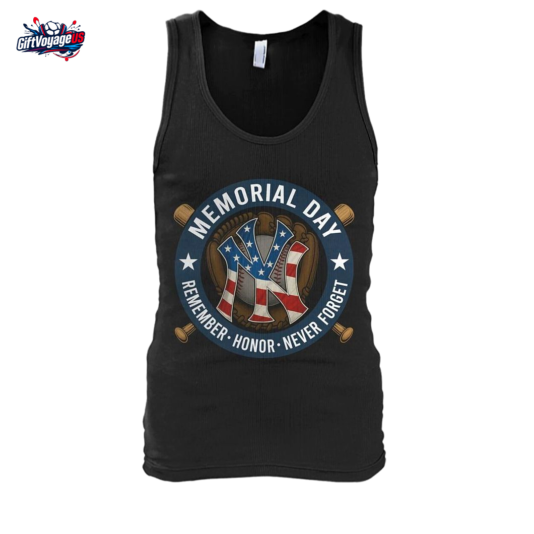 Memorial Day Remember Honor Never Forget New York Yankees T-Shirt Memorial Day Remember Honor Never Forget New York Yankees T-Shirt