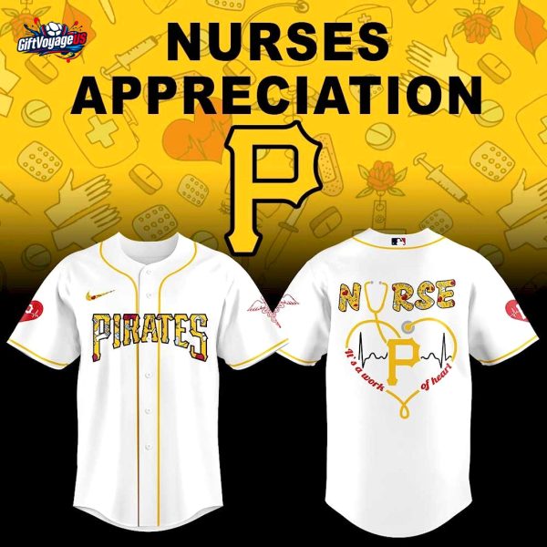 Pittsburgh Pirates Nurses Appreciation 2025 For Fans Baseball Jersey