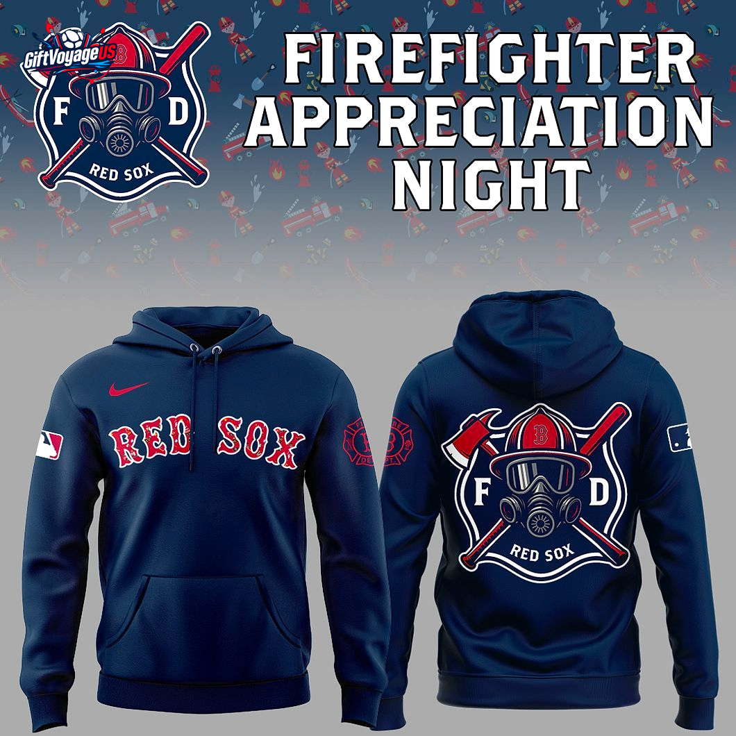 Red Sox x Firefighter Appreciation 2025 Hoodie Red Sox x Firefighter Appreciation 2025 Hoodie