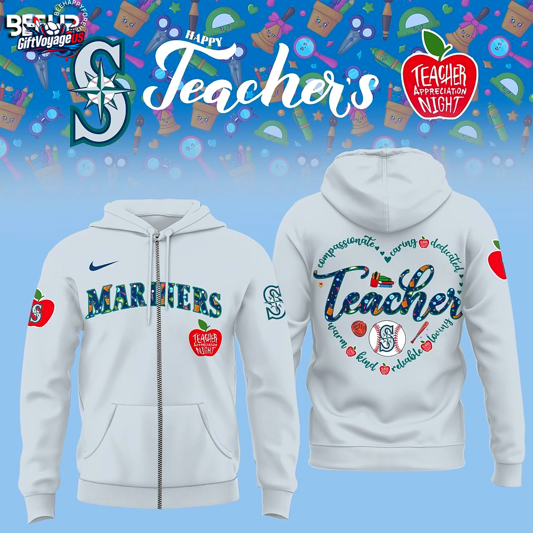 Seattle Mariners Teacher Appreciation Collection 2025 Hoodie Seattle Mariners Teacher Appreciation Collection 2025 Hoodie