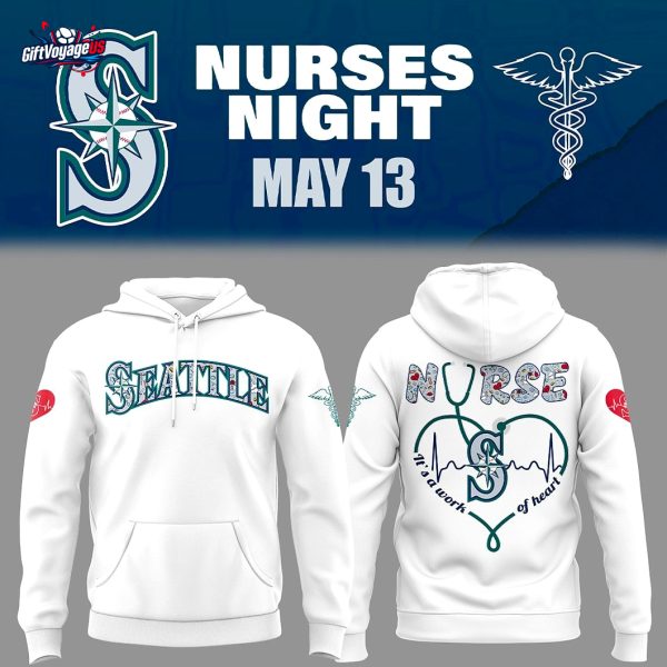 Seattle Mariners x Nurses Appreciation 2025 Special Hoodie